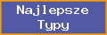 Najlepsze Typy